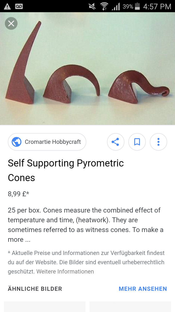 A smartphone screenshot taken at 4:57PM with 39 percent battery left, on silent, connected to wifi, with full signal, a voice message notification and a warning. All this information is contained in signs in the top bar of thw screenshot. A google picture search result showing three different bent self-supporting pyrometric cones, with a triangular shape slighlty tilted towards the right. The first cone is just slightly curved and the two suceeding ones completely melted. The last one has a glossy sheen. The description says Cromartie Hobbycraft, Self Supporting Pyrometric Cones, 8,99 pounds, 25 per box. Cones measure the combined effect of temperature and time, &lpar; heatwork &rpar;. They are sometimes referred to as witness cones. To make a more... 